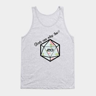 Girls Can Play Too!! Tank Top